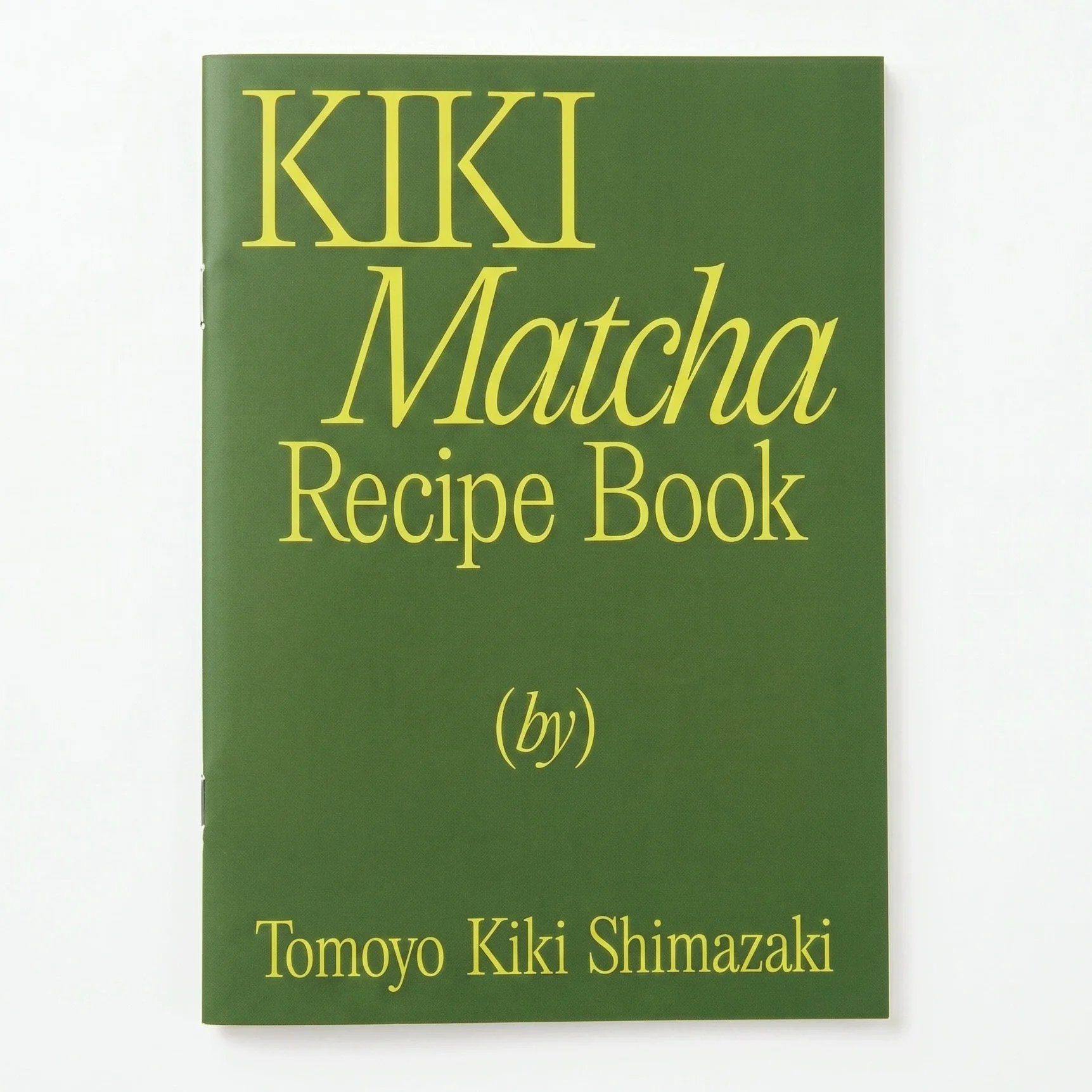Livre KIKI Matcha Recipe Book ⋅ Tomoyo Kiki Shimazaki ⋅ Tomoyo Kiki Shimazaki