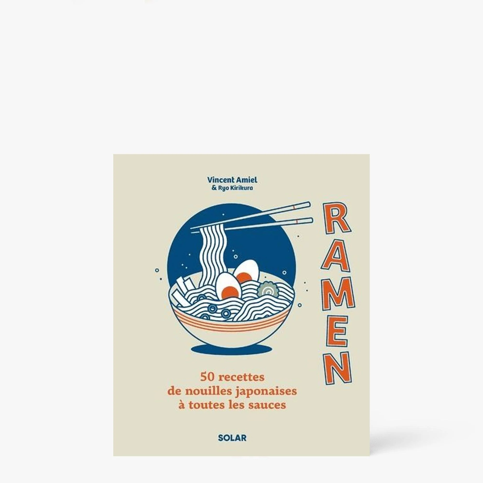 Livre Ramen - 50 recettes de nouilles japonaises à toutes les sauces ⋅ Solar